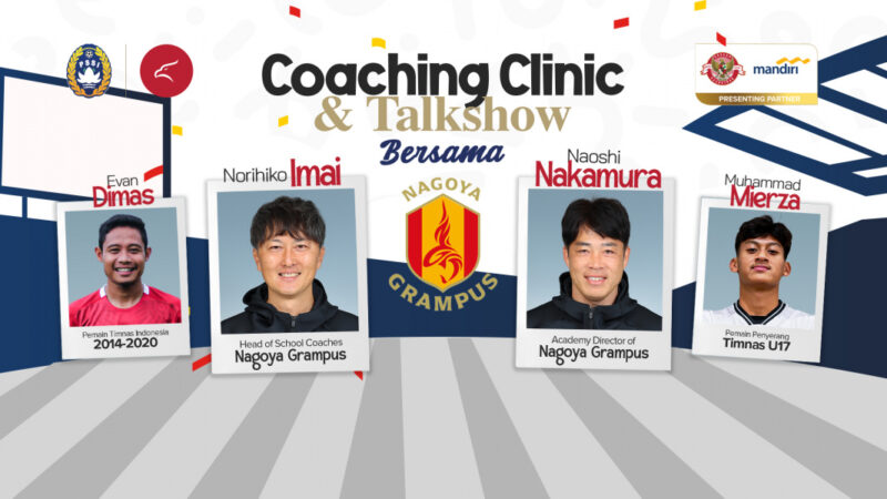 PSSI melalui PT Garuda Sepak Bola Indonesia dan Yayasan Bakti Sepak Bola Indonesia (YSBI) berkolaborasi dengan Nagoya Grampus menggelar kegiatan Coaching Clinic dan Takshow di Official Garuda Store, Stadion Utama Gelora Bung Karno, Jakarta, pada Jumat (26/9) mendatang. dok. PSSI