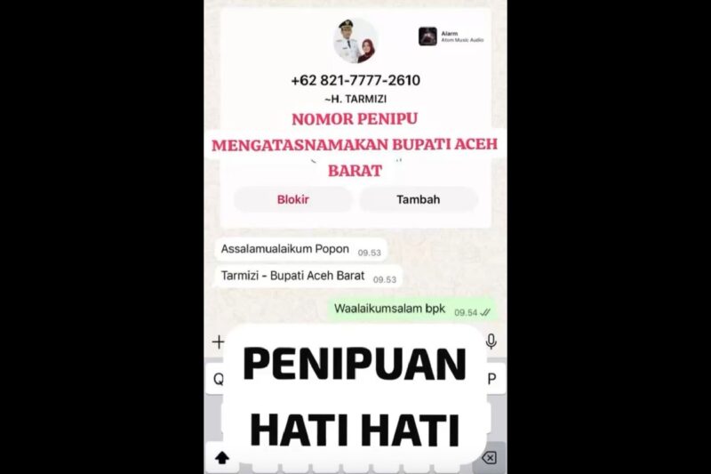 Masyarakat Aceh Barat dihebohkan dengan beredarnya nomor telepon 082177772610 yang mengaku sebagai Bupati Aceh Barat, Tarmizi, SP, MM. Nomor tersebut diduga mencoba mengelabui warga dengan meminta sejumlah uang. dok. Pemkab Aceh Barat