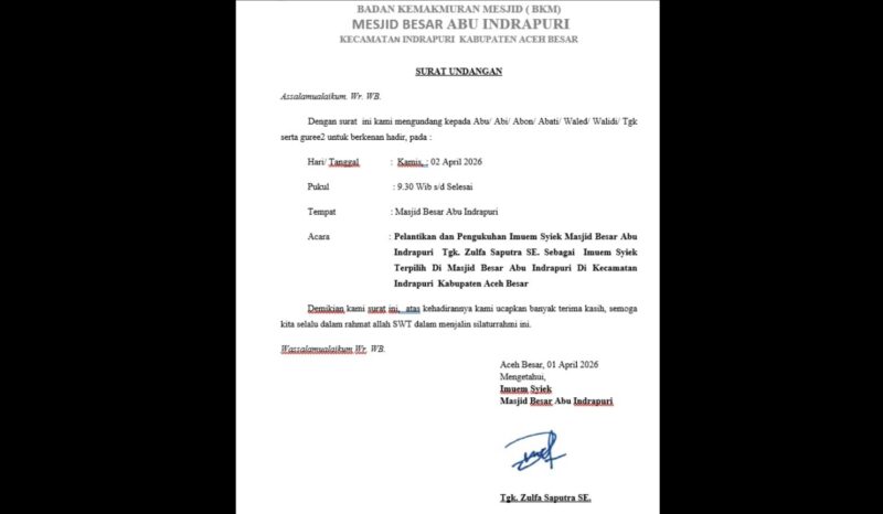 Surat undangan pelantikan Imum Syiek Masjid Besar Abu Indrapuri yang beredar di masyarakat dan menuai polemik terkait keabsahannya, Rabu (1/4/2026). Foto: Dok. Istimewa 
